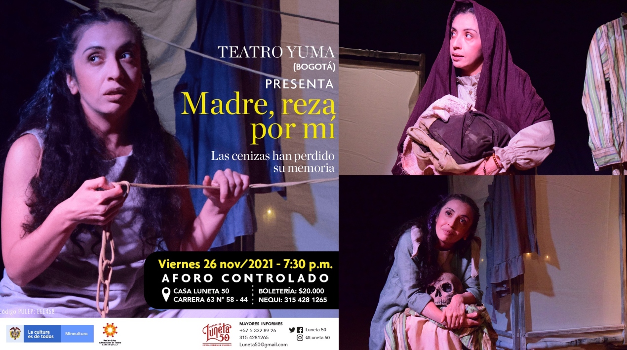 Luneta 50 La obra “Madre, reza por mí” es dirigida y escenificada por la actriz bogotana Yully Martín.