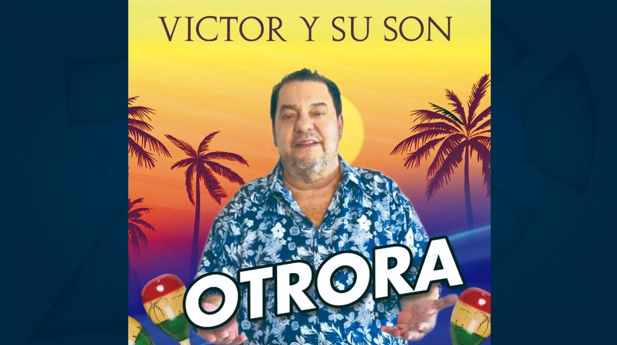 Víctor y su son lanzan su más reciente producción musical 'Otrora'.