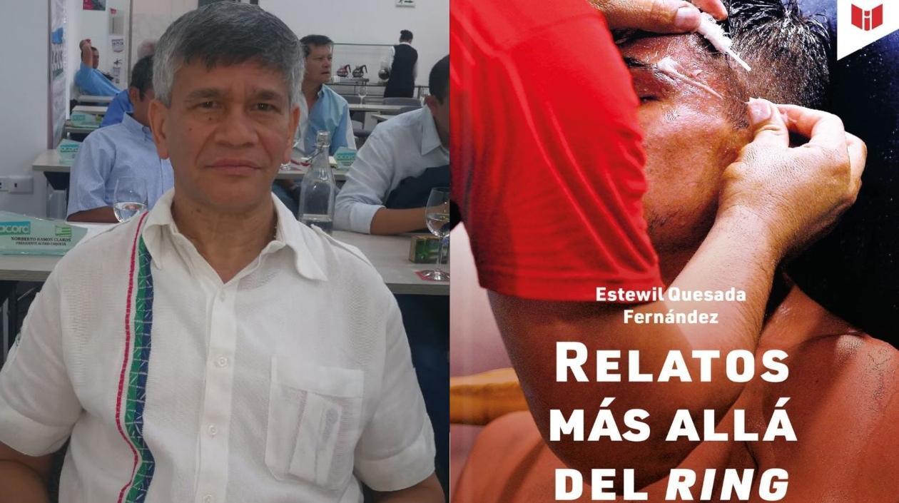 Estewil Quesada, autor del libro 'Relatos más allá del ring'. 