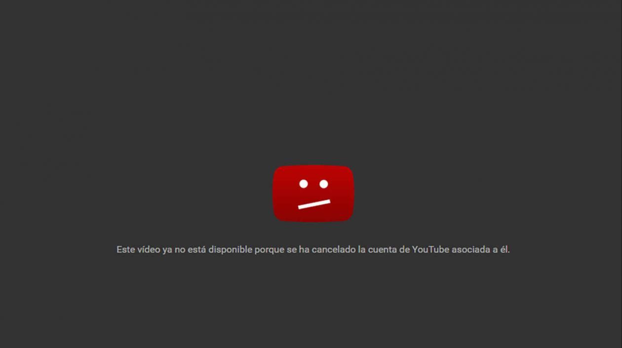 Pantalla de cuenta eliminada en Youtube. 