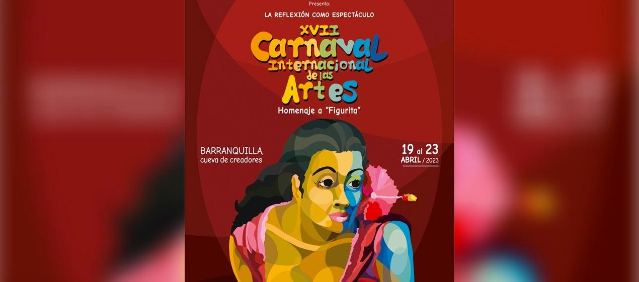 Edición XVII del Carnaval Internacional de las Artes
