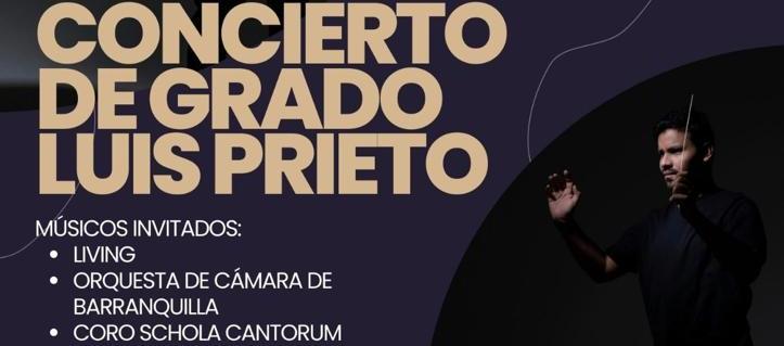 Afiche del concierto de grado de Luis Daniel Prieto Rodríguez