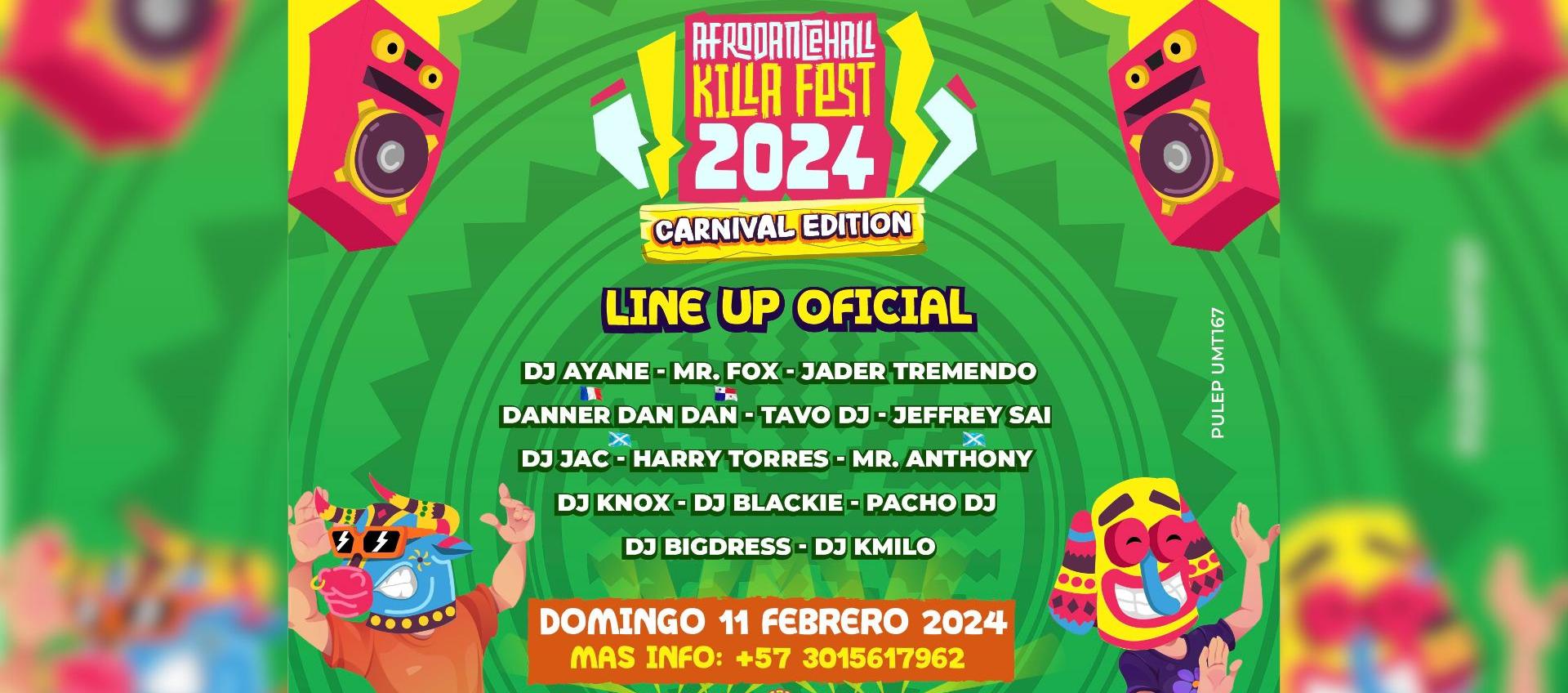 Afrodancehall Killa Fest.