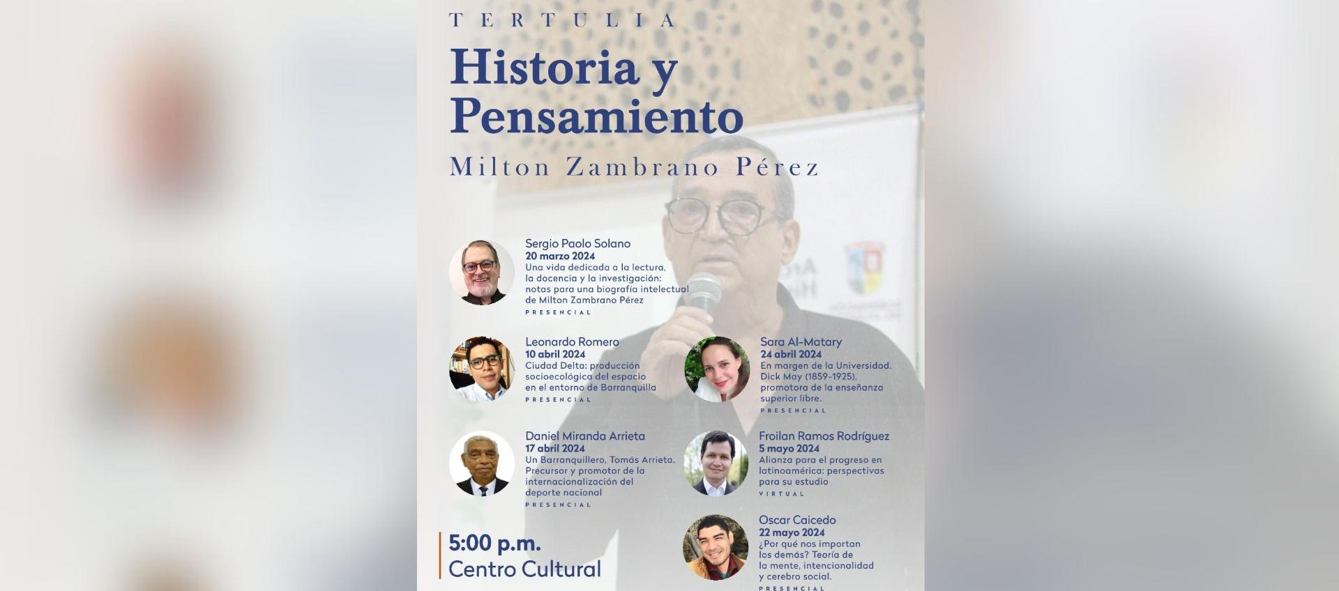 Tertulia 'Historia y pensamiento' en homenaje al profesor Milton Zambrano.