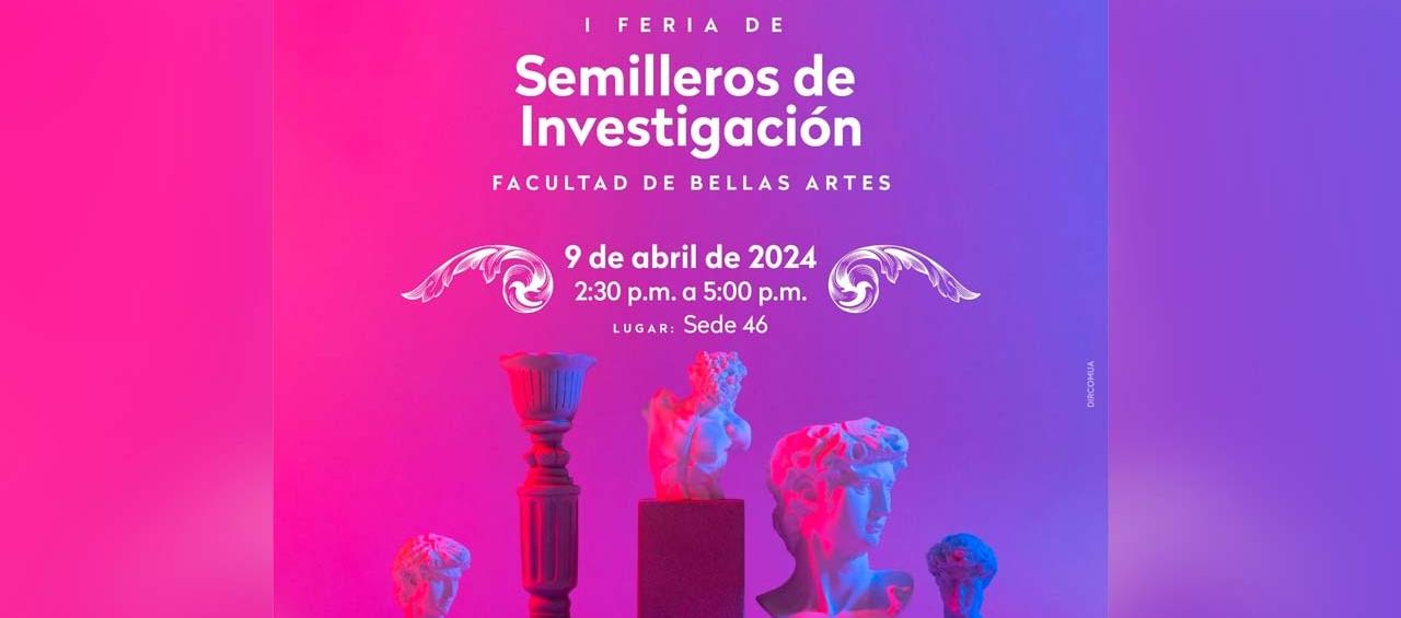 Semilleros de Investigación de la Facultad de Bellas Artes.