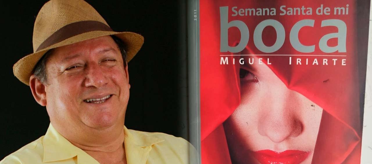 ‘Semana Santa de mi boca’, la obra del poeta Miguel Iriarte