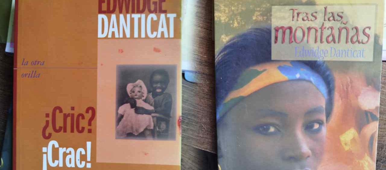 “¿Cric? ¡Crac!” y "Tras las montañas", libro de Edwidge Danticat.