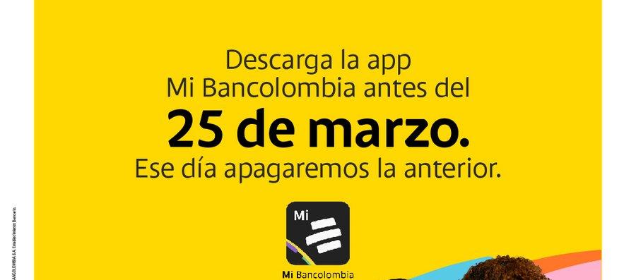 Desde el 25 de marzo solo quedará Mi Bancolombia.