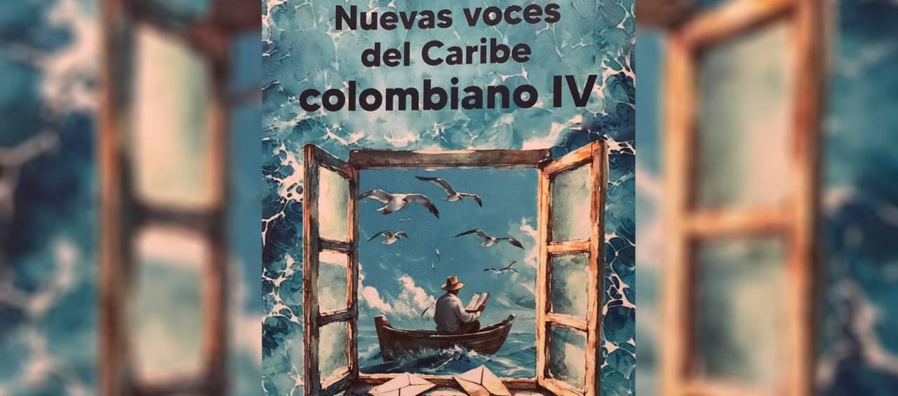 ‘Nuevas Voces del Caribe Colombiana IV.