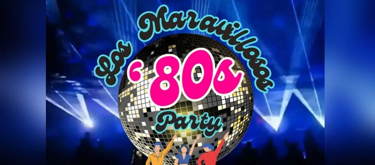 ‘Los Maravillosos ‘80s Party’. 