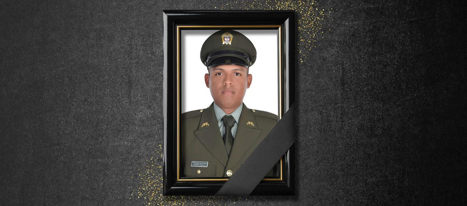 El patrullero de policía Andrés David Padilla Mejía.