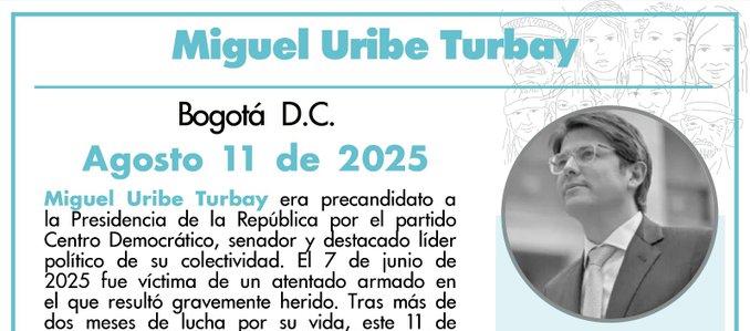 Miguel Uribe Turbay falleció este 11 de agosto en Bogotá. 