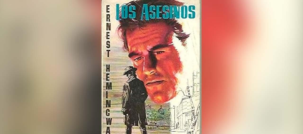 'Los asesinos', de Ernest Hemingway.