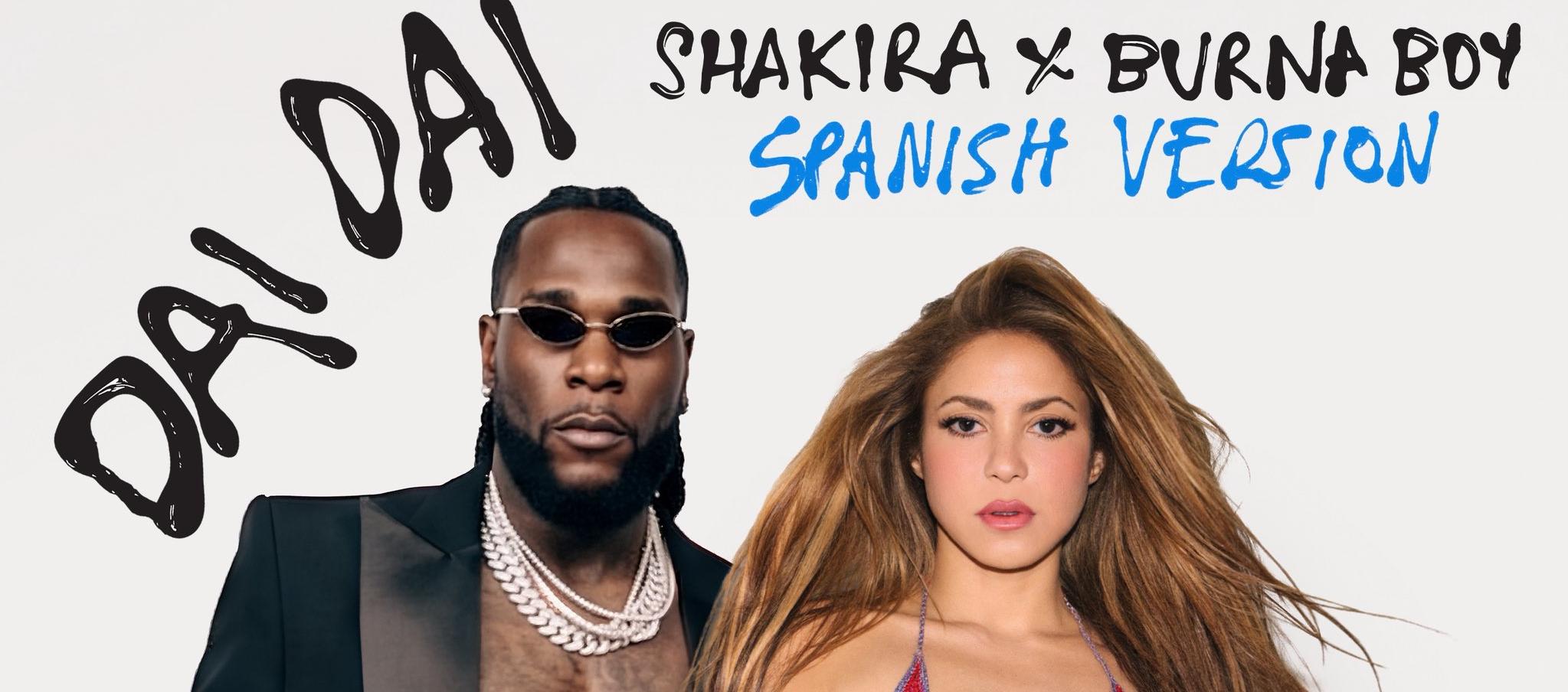 Burnay Boy y Shakira.