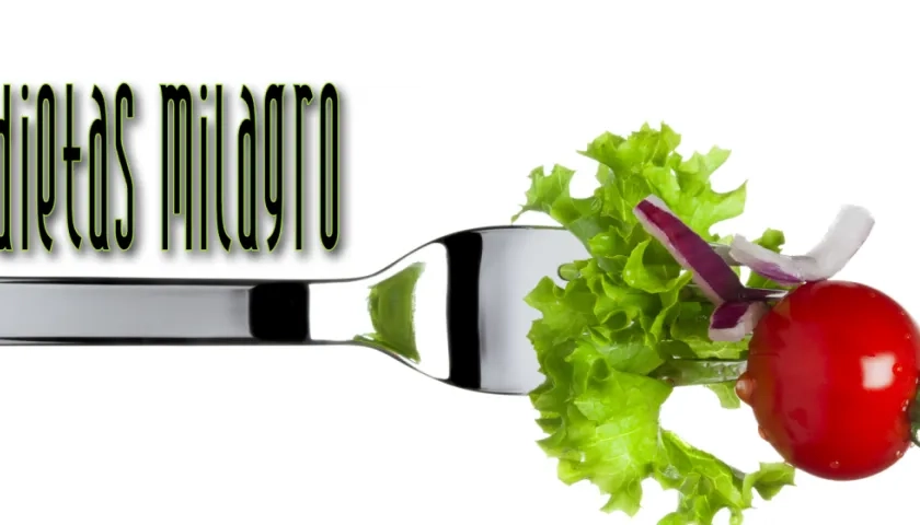 Las dietas milagro son perjudiciales para la salud.