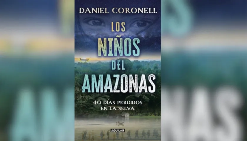 'Los niños del Amazonas', libro del periodista Daniel Coronell.