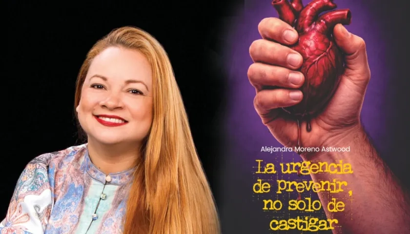 Alejandra Moreno Astwood y su obra 'La urgencia de prevenir, no solo de castigar’.
