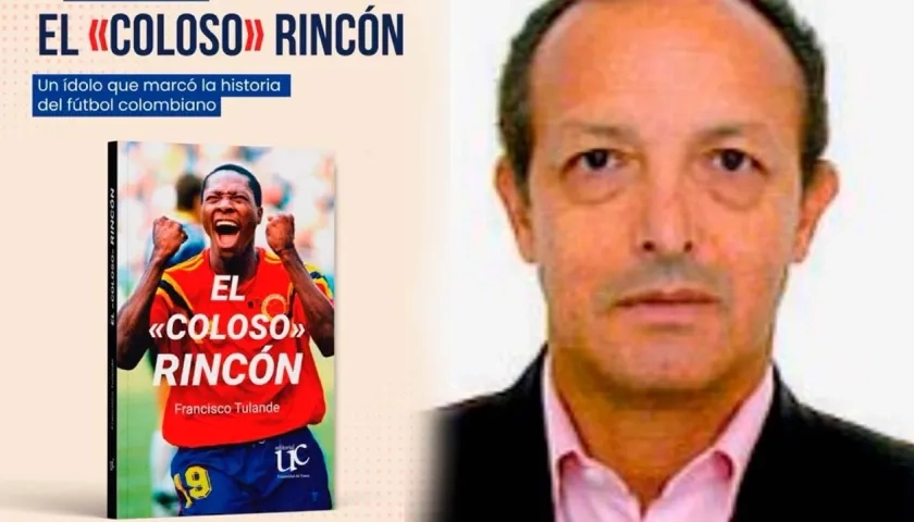 Libro 'El Coloso de Rincón' y Francisco Tulande. 