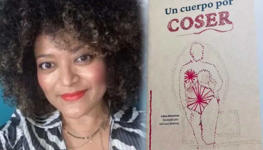 Edna Manotas, autora del libro 'Un cuerpo por coser'