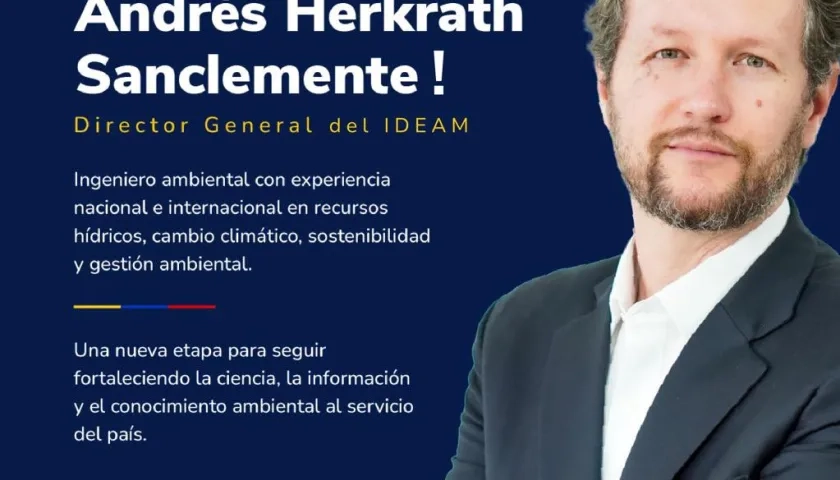 Andrés Herkrath Sanclemente, nuevo director del Ideam