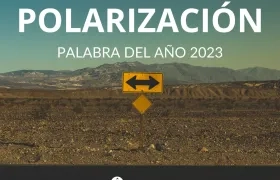 Polarización, palabra del año 2023.