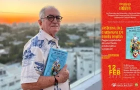 “Historia del carnaval de Santa Marta. Fugaz esplendor de una fiesta aristocrática y popular”, del escritor Edgar Rey Sinning.