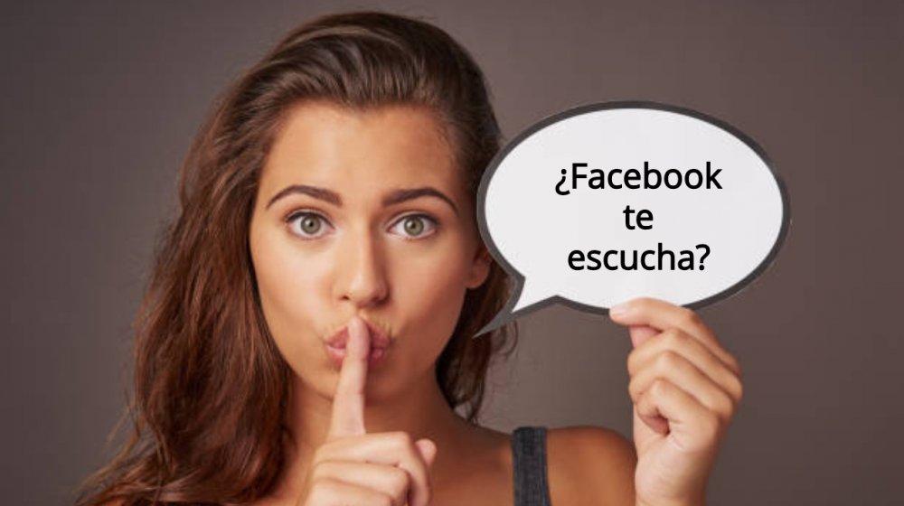 Esa es la gran incógnita: ¿Facebook escucha nuestras conversaciones?