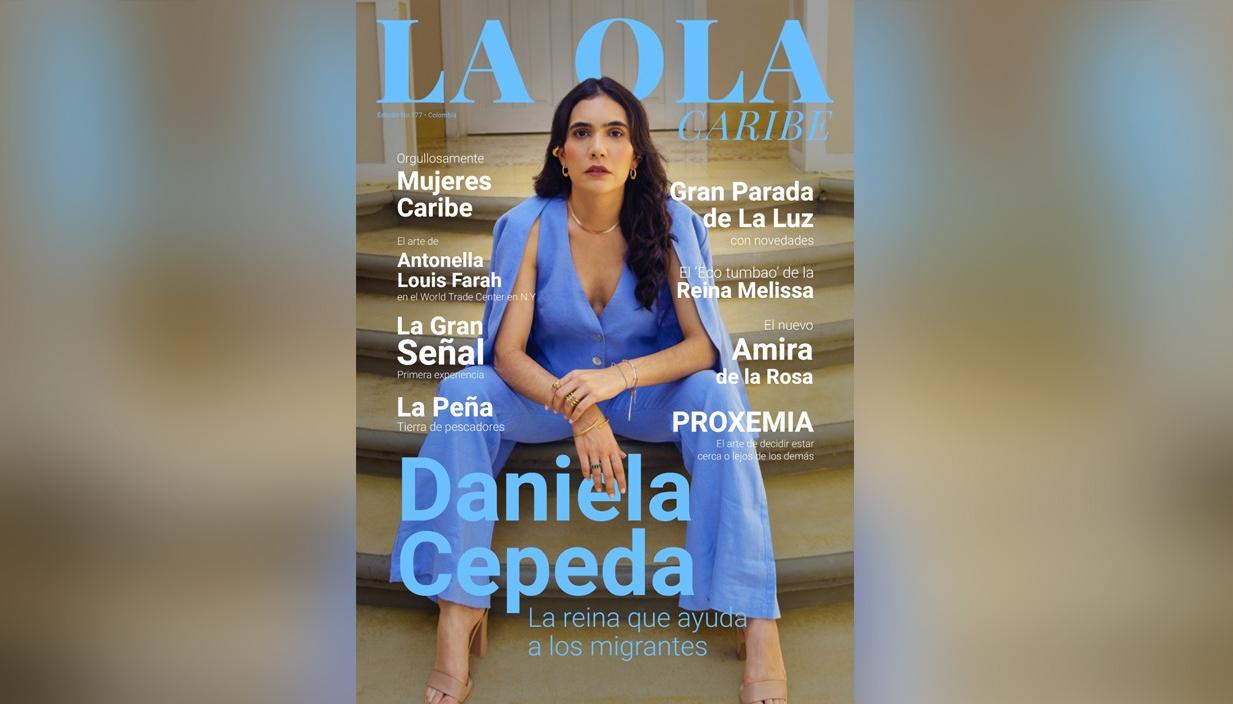 La exreina del Carnaval Daniela Cepeda es la portada de la nueva edición de La Ola Caribe