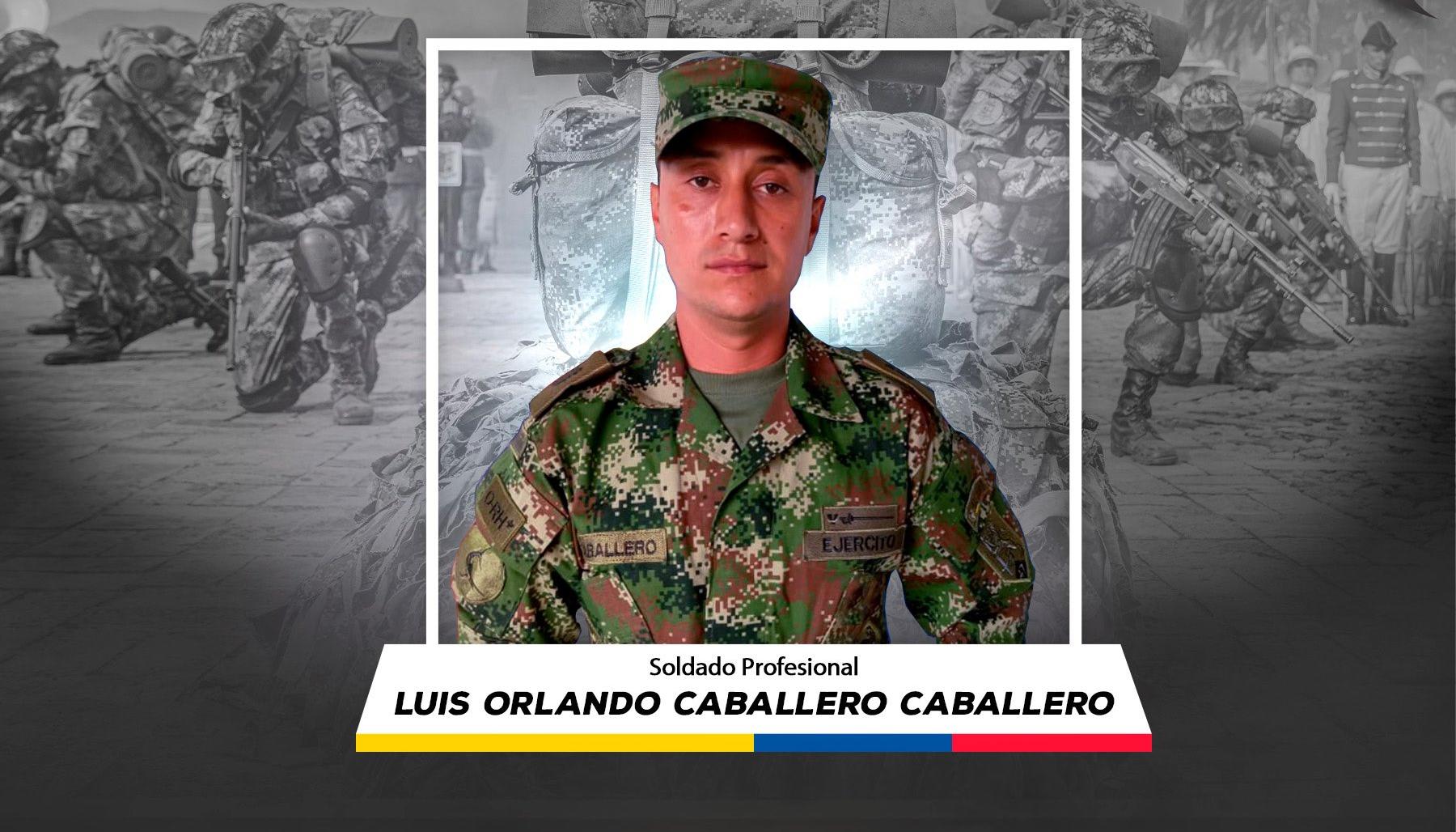 El soldado profesional Luis Caballero Caballero.