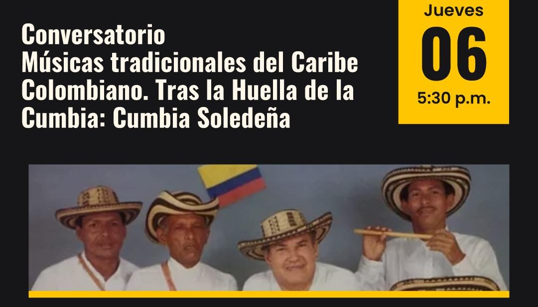 Conversatorio ‘Tras los pasos de la Cumbia Soledeña’.