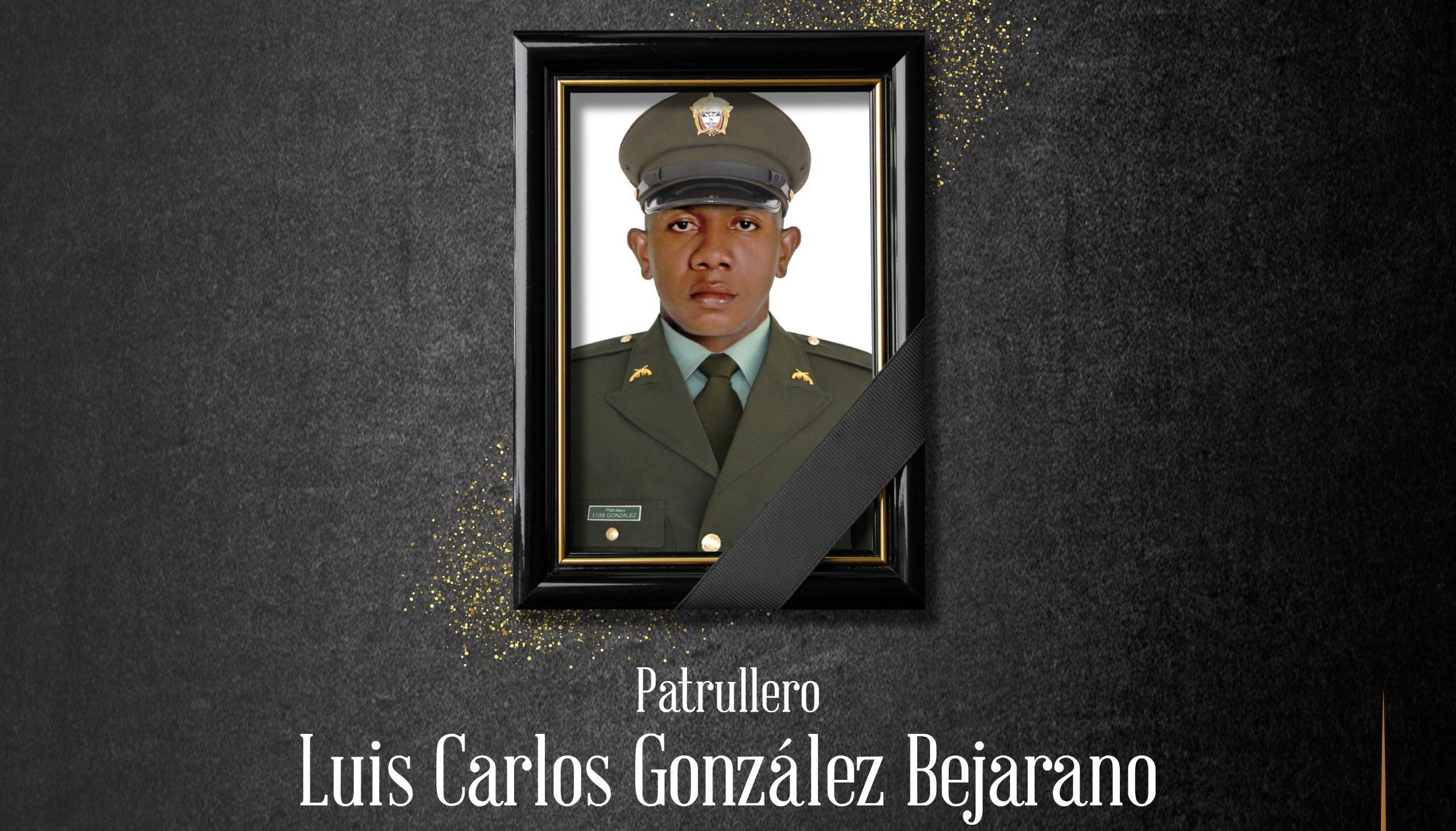 El patrullera Luis Carlos González Bejarano.