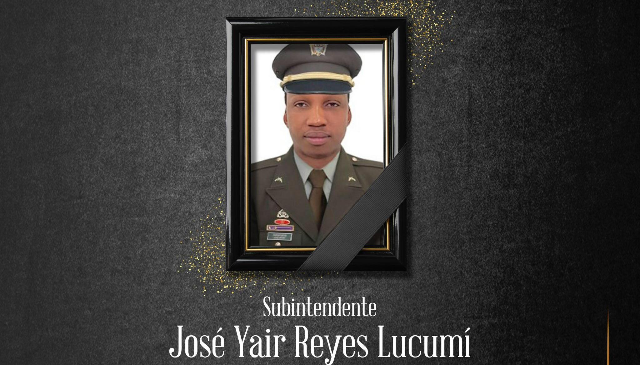 El subintendente José Jair Reyes Lucumí.
