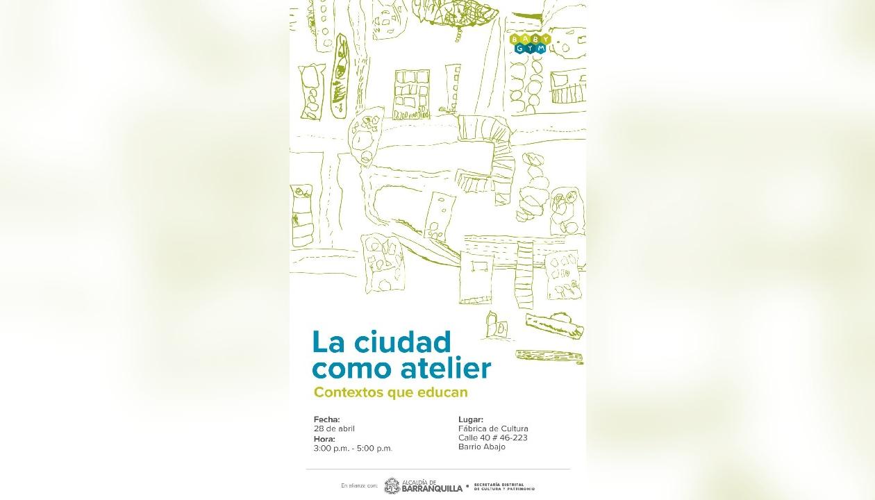 ‘La ciudad como atelier: contextos que educan'.