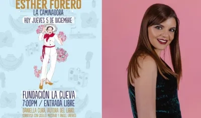 La investigadora Daniella Cura presentará su libro 'Esther Forero: la caminadora'.