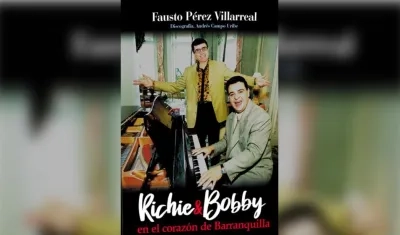 Portada del libro ‘Richie & Bobby en el corazón de Barranquilla’, del periodista Fausto Pérez.