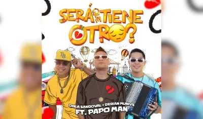 Nueva canción ¿Será que tiene otro?