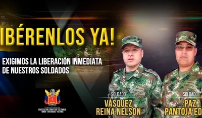 Los soldados Edwer Paz Pantoja y Nelson Vásquez Reina, secuestrados