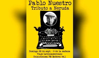 Homenaje a Neruda en 'Viaje Latinoamericano'. 