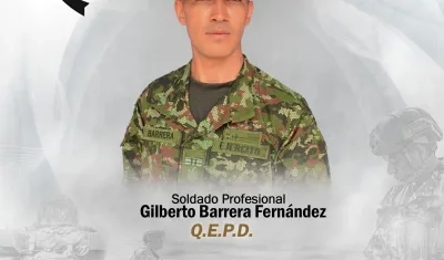 El soldado profesional Gilberto Barrera Fernández.