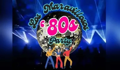 ‘Los Maravillosos ‘80s Party’. 