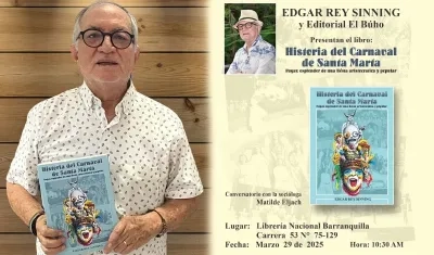 “Historia del Carnaval de Santa Marta. Fugaz esplendor de una fiesta aristocrática y popular” de Edgar Rey Sining.