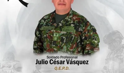 Soldado Julio César Vásquez. 