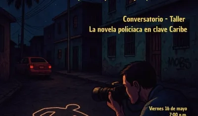 Conversatorio-taller sobre narrativa detectivesca, tinta roja, periodismo judicial y Caribe profundo. 