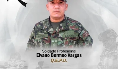 La víctima fue el soldado profesional Elvano Bermeo Vargas.