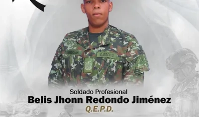 Soldado profesional Belis Jhon Redondo Jiménez.