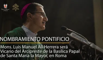 Monseñor Luis Manuel Alí Herrera.