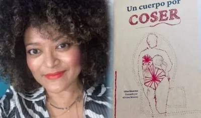 Edna Manotas, autora del libro 'Un cuerpo por coser'